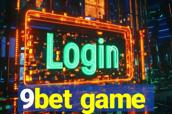 9bet game
